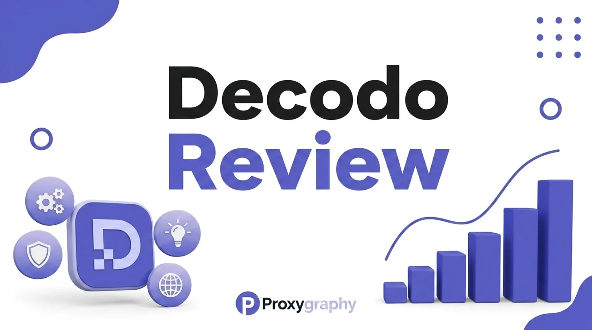 Decodo Review 2026: Pricing, Performance & Verdict