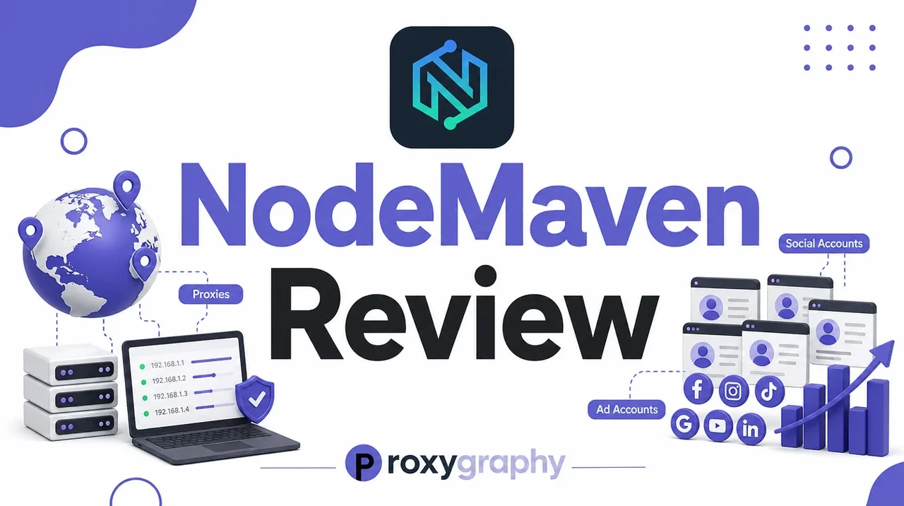 NodeMaven Review 2026: Residential & ISP Proxies